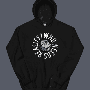 Who Needs Reality Hoodie Black