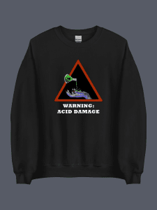 Warning Acid Damage Black Sweatshirt