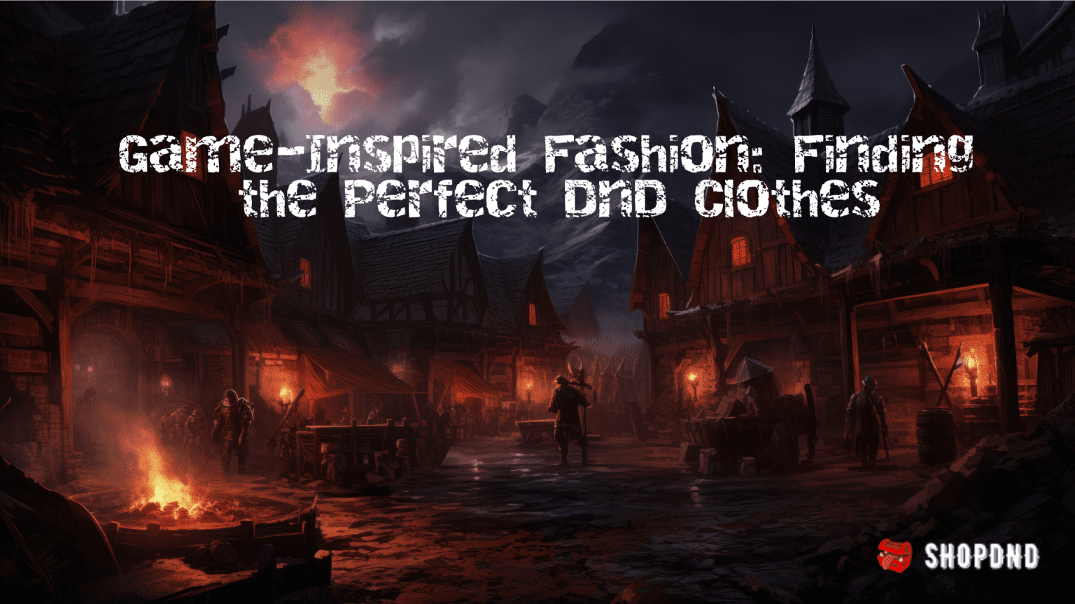 How ShopDnD Finds the Perfect DnD Clothes for Game Night