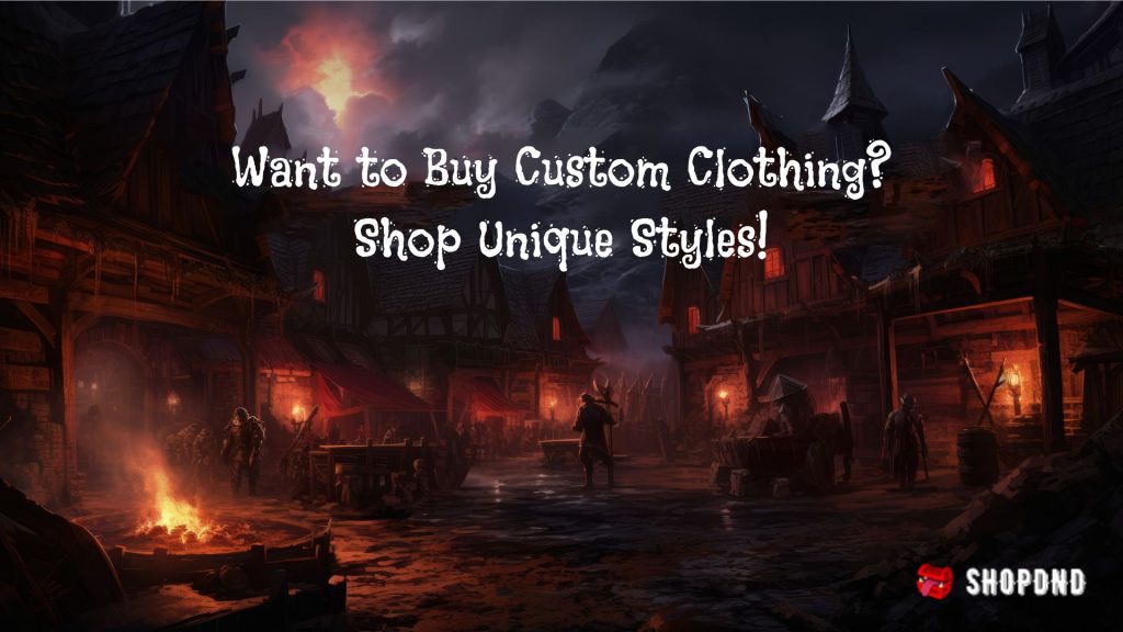 Shop unique custom clothing for your D&D adventures! Medieval village scene.