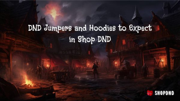 DND Jumpers and Hoodies to Expect in Shop DND DND Jumpers and Hoodies to Expect in Shop DND